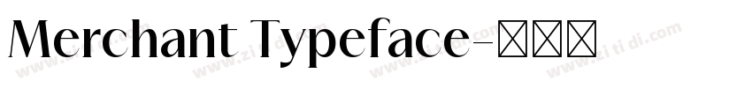 Merchant Typeface字体转换